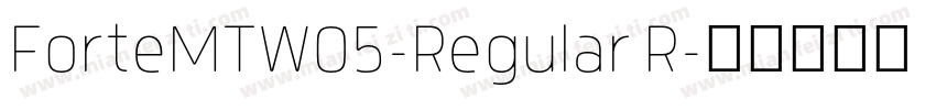 ForteMTW05-Regular R字体转换
